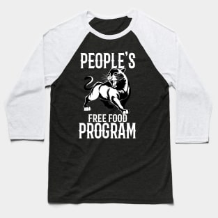 People's Free Food Program Black Panther Party 1966 Baseball T-Shirt